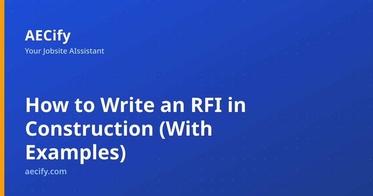 RFI Management for Small Contractors: Best Practices Guide | AECify Blog