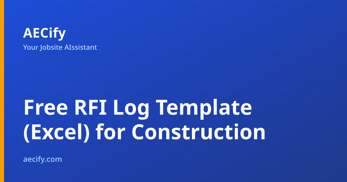 No Rfi Sign Free RFI Log Template (Excel) — Construction RFI Tracking | AECify
